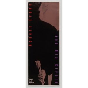 Robert Frank and His Circle - Barry Singer Gallery, 1998